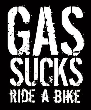 Gas Sucks Ride A Bike Decal Sticker 5"x 6"